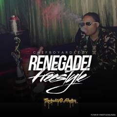 Chefboyardeezy - Renagade