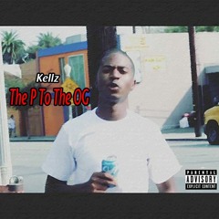 GG Kellz - The P To The OG