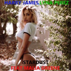 Max Alex James,Lyna Perez Feat Malia Greene Star Dust