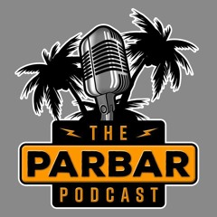 Parbar - Episode 21 - Recapping CCF Weekend