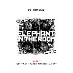 Mercy (feat. Just Twan, J.Hurt and Katori Walker)