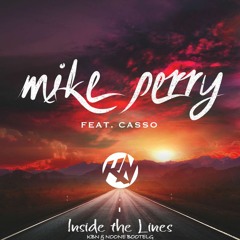 Mike Perry - Inside the Lines (KBN & NoOne Bootleg) [Out Soon!]