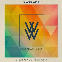 Disarm You (Win and Woo Bali Nights Edit)