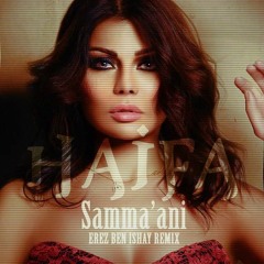Haifa Wehbe - Sammani {Erez Ben ishay Private Remix)