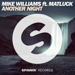 Mike Williams ft. Matluck - Another Night (Sven Kleer Remix)