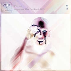 Whethan - Savage (Ft. Flux Pavilion & MAX) [CHAZ And DevinShorey Remix]