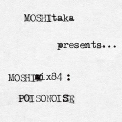 MOSHImix84 - POISONOISE