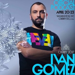 Ivan Gomez Podcast #3 2017 Cherry Weekend Washington DC Promo Set