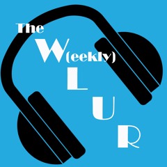 The W(eekly)LUR #21