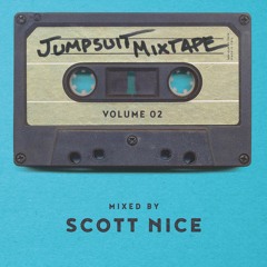 Jumpsuit Mixtape Vol. 2 Mixed by Scott Nice (Continuous Mix)