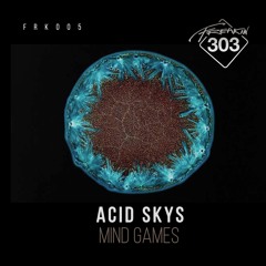 Acid Skys - Ask Yourself (Original Mix) [Freakin303]