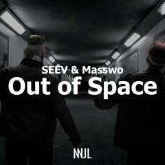 SEEV & Masswo - Out Of Space