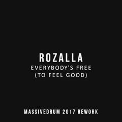 Rozalla - Everybody's Free (To Feel Good) (Massivedrum 2017 Rework) [FREE]