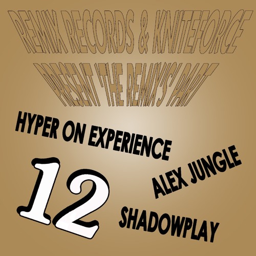 KF69 - Remix Records & Kniteforce Presents "The Remix's" Part 12