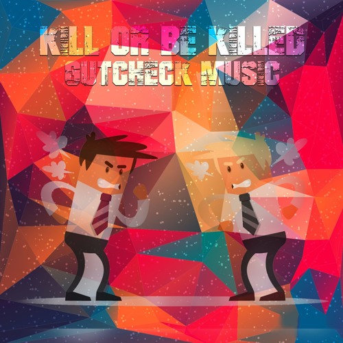 Kill Or Be Killed - Rock Mix