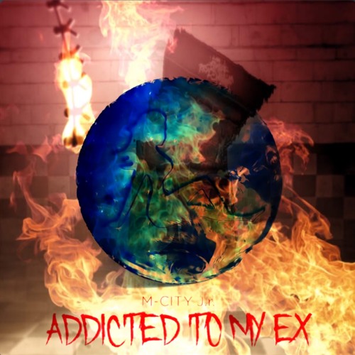 Download Mp3 Addicted To Fire Die In A Fire Addicted To My Ex Mashup 2 69mb Vixatunes