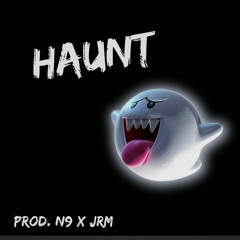 Haunt (N9 x JRM)