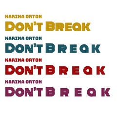 Don't Break