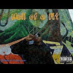 Hell Of A Fit Ft Corey Lamar (Prod. By AWCCBEATS)