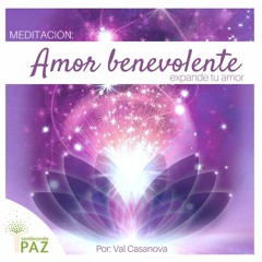 Sintonización Amor Universal&meditación Amor Benevolente