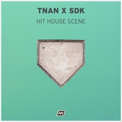 TNAN X SDK - Hit House Scene [DUG037]