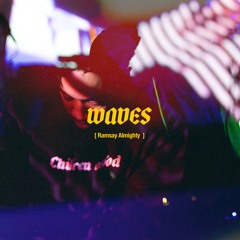 WAVES(Prod. Ramsay)