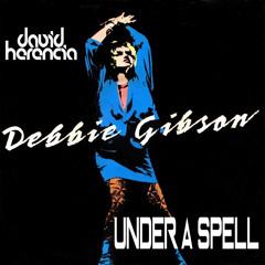 David Herencia Ft. Debbie Gibson - Under A Spell (Original Mix)