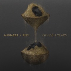 M-Phazes x Ruel - Golden Years