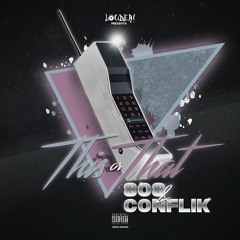 808 x ConFlik - This or That