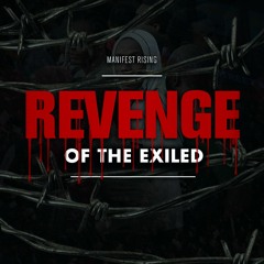 Revenge Of  The Exiled