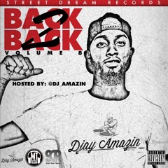Back2BackVol8 Hosted By DjayAmazin