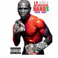LV FRESH - Mayweather Hands [prod. mozi]