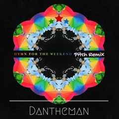Dantheman x Coldplay x Seeb - Hymn For The Weekend (Pitch Remix)