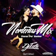 Nortenas Mix Puras Pa' Bailar 2017 (April Edition) -DjTito-