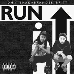 Run It Up ft. DMV Shad