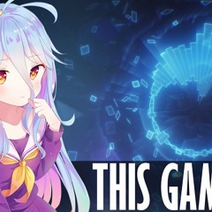 ★ Nightcore - This Game 「NO GAME NO LIFE」