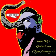 Dance Party's Greatest Misses (15 Year Anniversary Mix)