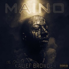 Maino : The Ghost Of Kalief Browder