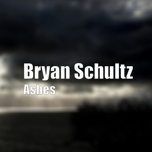 Bryan Schultz - Ashes (Original Mix)