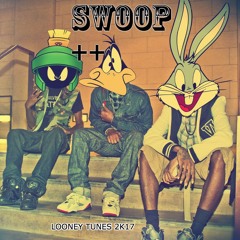 LOONEY TUNES - 2K17 - A mixtape by SWOOP++