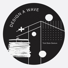 PREMIERE : Design A Wave - Bum Schema