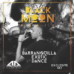 BARRANQUILLA EXOTIC DANCE (BLACK MOON EDITION) -  ALAN DJ