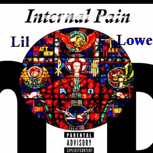Lil Lowe - Internal Pain