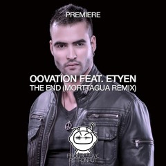 PREMIERE: Oovation Feat. Etyen - The End (Morttagua Remix) [Timeless Moment]