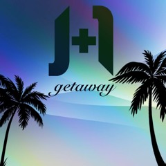 J+1 - Getaway