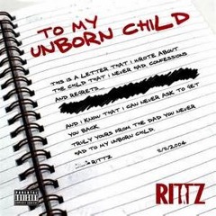 Rittz Unborn Child  UNRELEASED FROM 2004