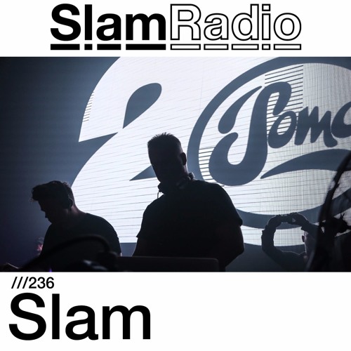 #SlamRadio- 236 - Slam (Sub Club, Feb2017)