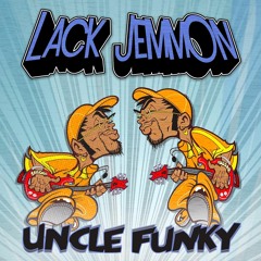 Lack Jemmon - Uncle Funky [FREE DOWNLOAD]