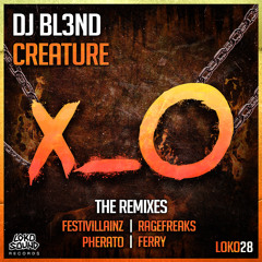 DJ BL3ND - Creature (Festivillainz Remix) [OUT NOW]