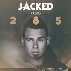 Afrojack presents JACKED Radio - 285